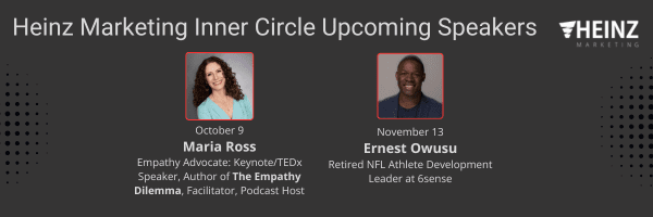 Heinz Marketing Inner Circle Oct. & Nov. 2024 upcoming speakers